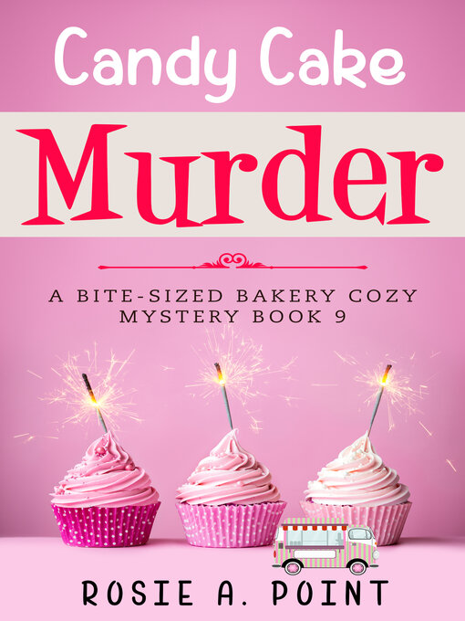 Title details for Candy Cake Murder by Rosie A. Point - Available
